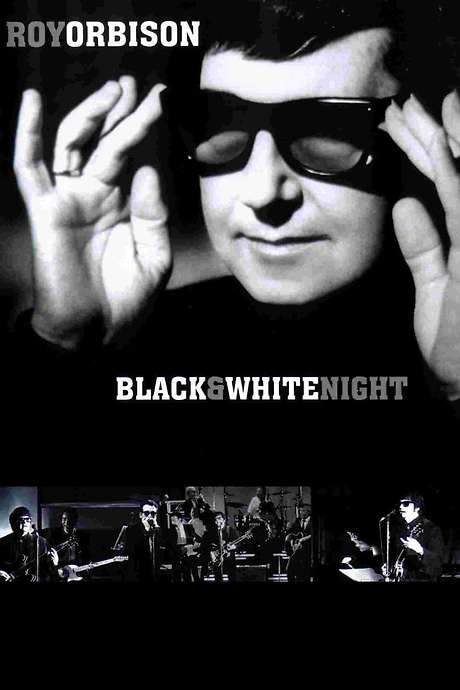 Roy Orbison and Friends: A Black and White Night